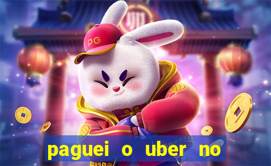 paguei o uber no pix e nao encontrou motorista